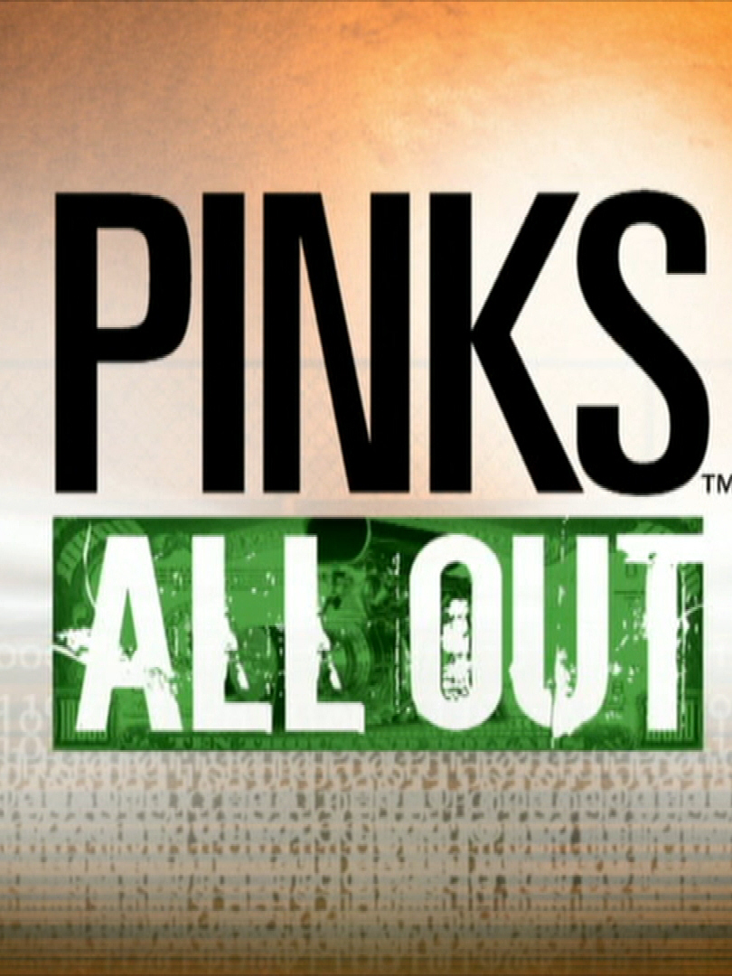 Pinks All Out Videos
