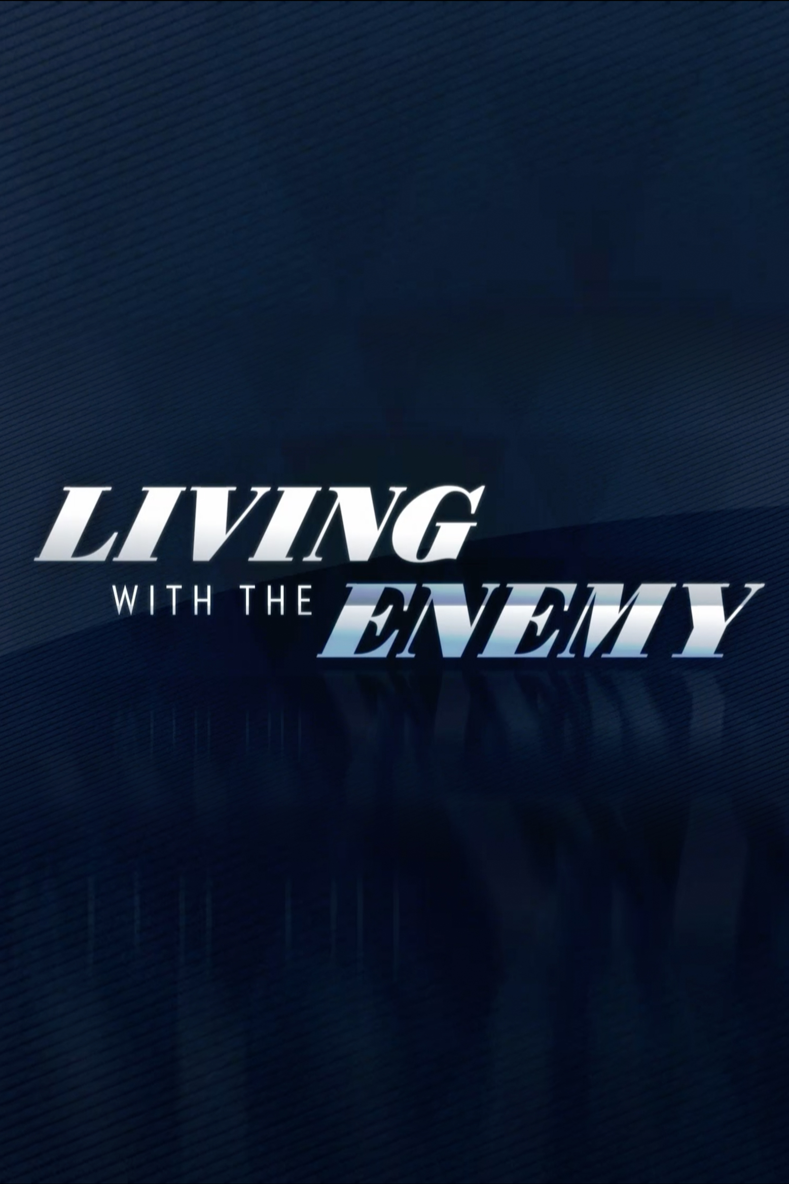 Living with the Enemy: Official Teaser