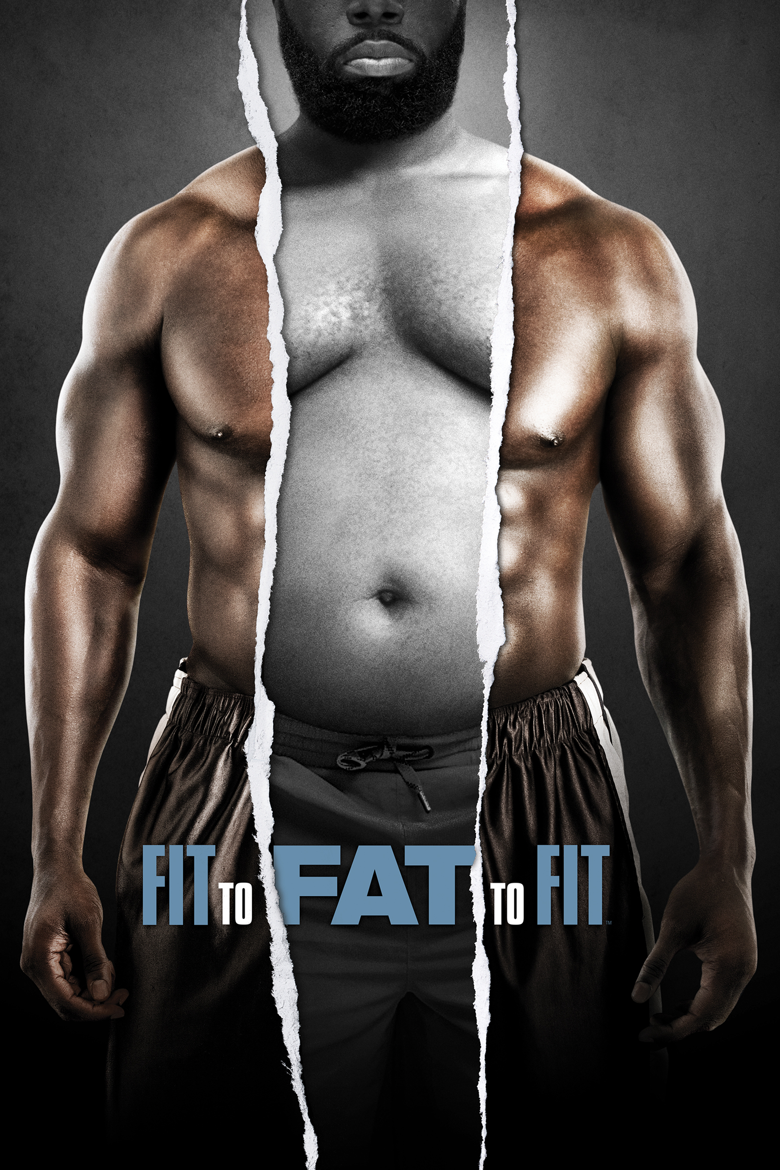 Watch Fit to Fat to Fit Online, Season 1 (2016)