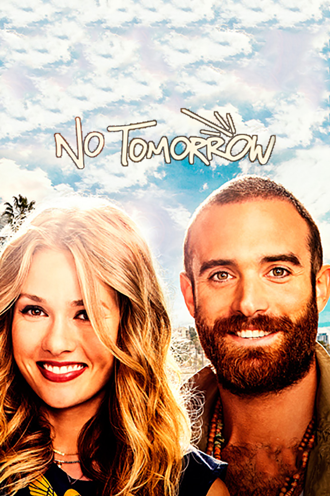No Tomorrow - Where to Watch and Stream