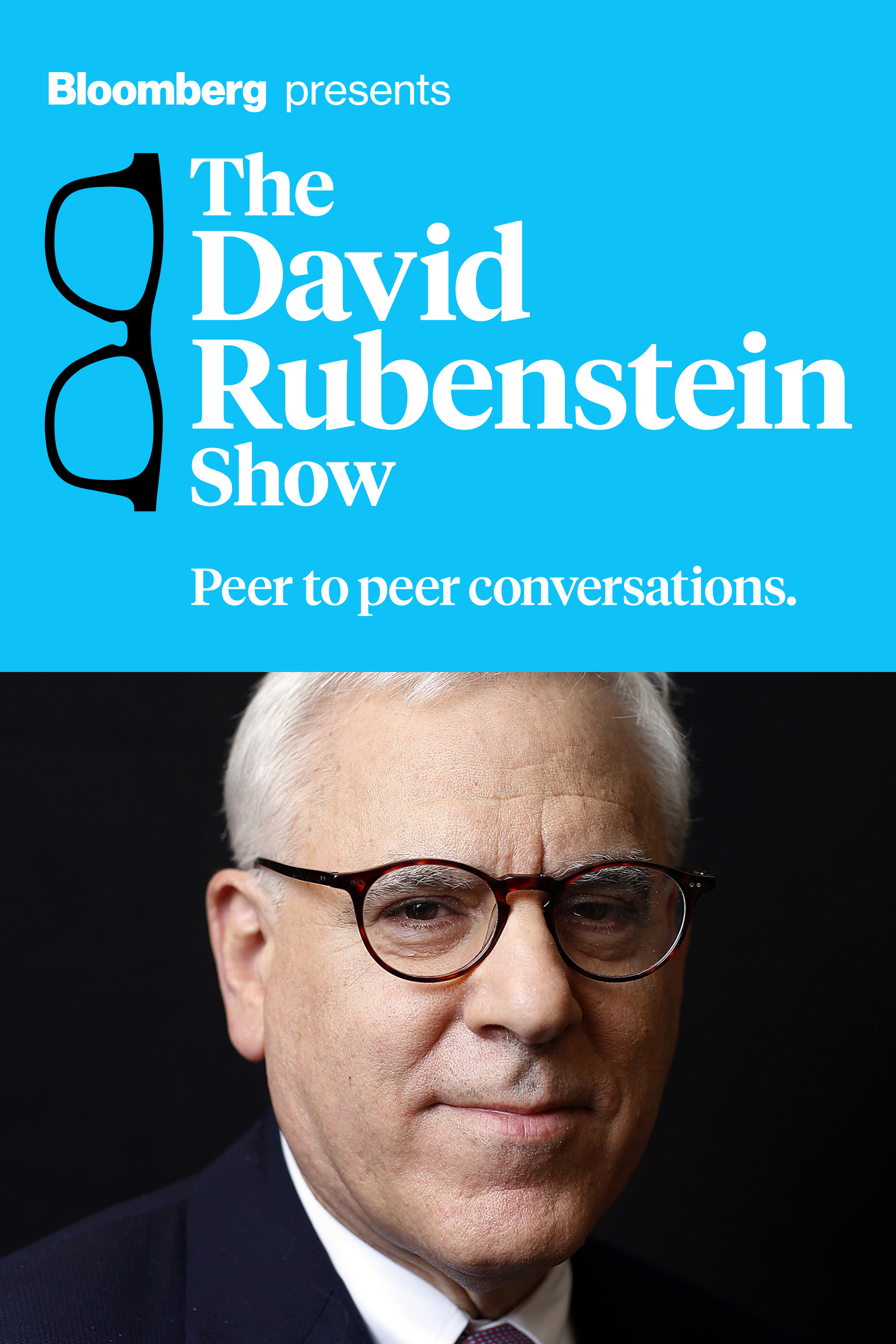 The David Rubenstein Show, Peer to Peer Conversations - Where to Watch ...
