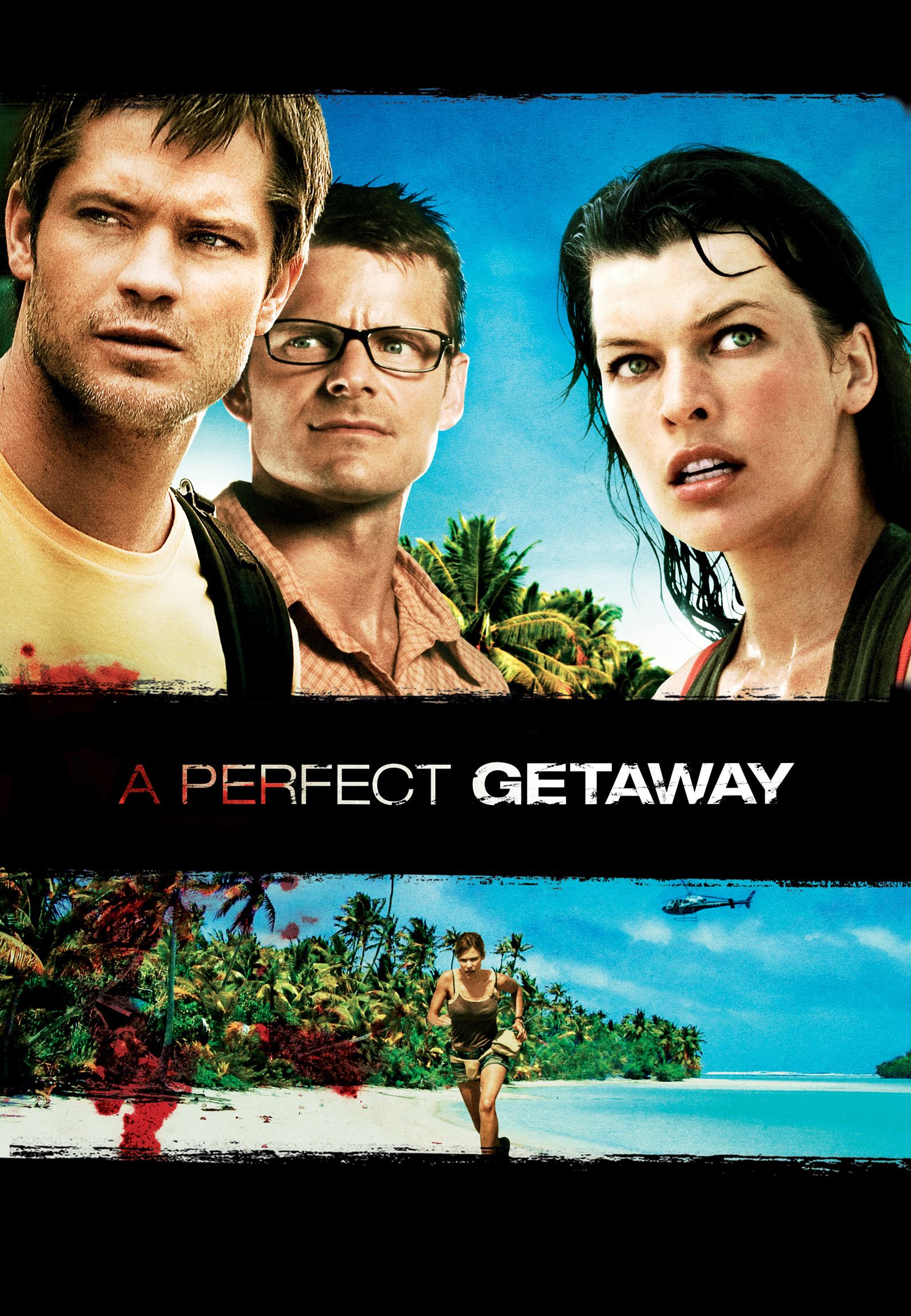 A Perfect Getaway - Full Cast Crew - Tv Guide