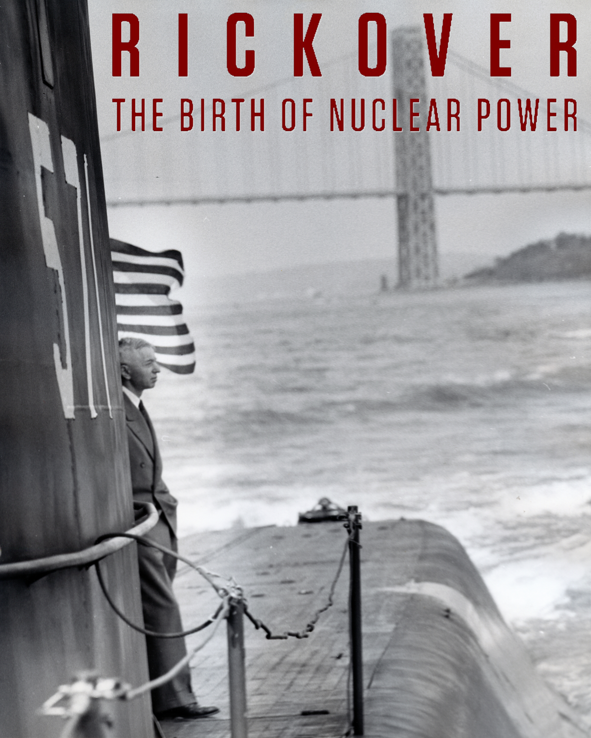 Rickover: The Birth of Nuclear Power - Where to Watch and Stream - TV Guide