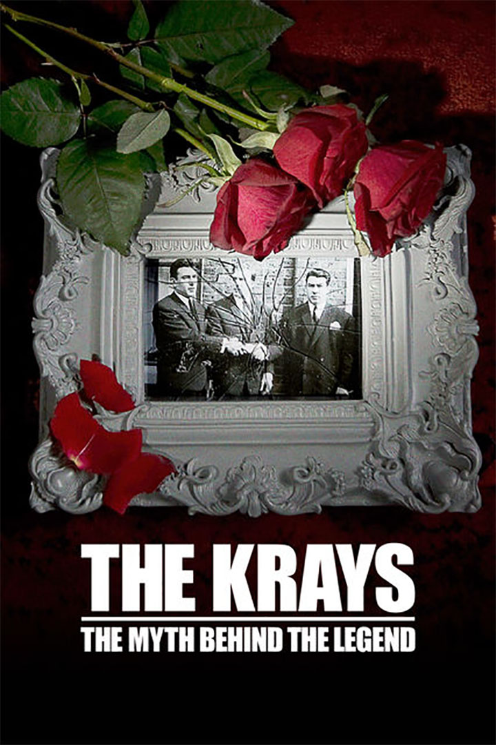 The Krays: The Myth Behind the Legend - Where to Watch and Stream