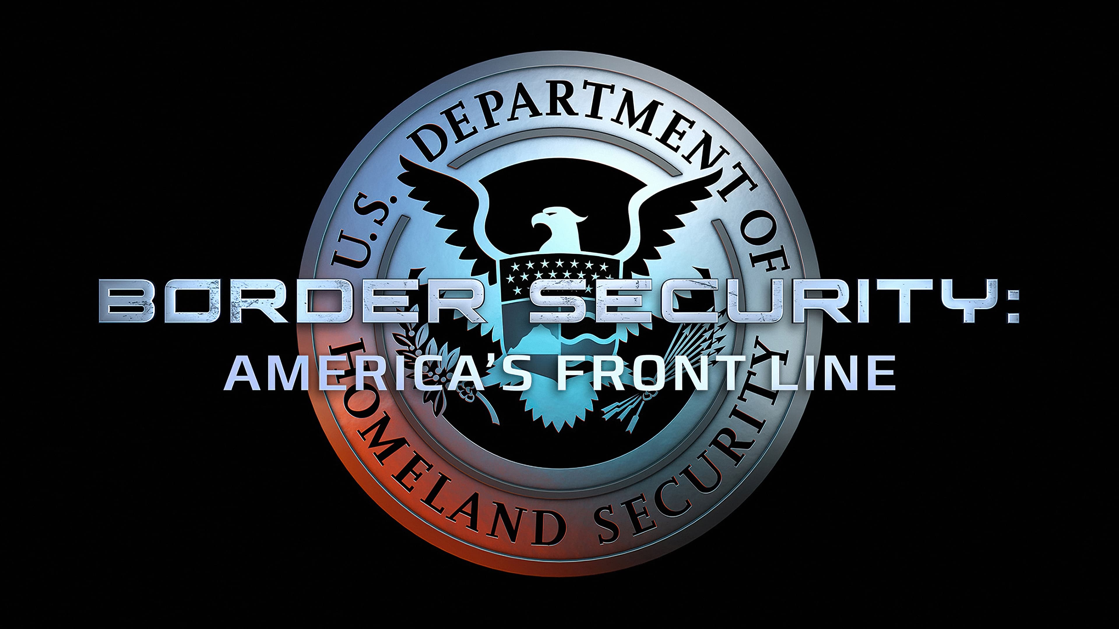 Border Security: America's Front Line - Where to Watch and Stream - TV ...