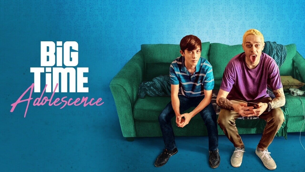 Big Time Adolescence - Where to Watch and Stream - TV Guide
