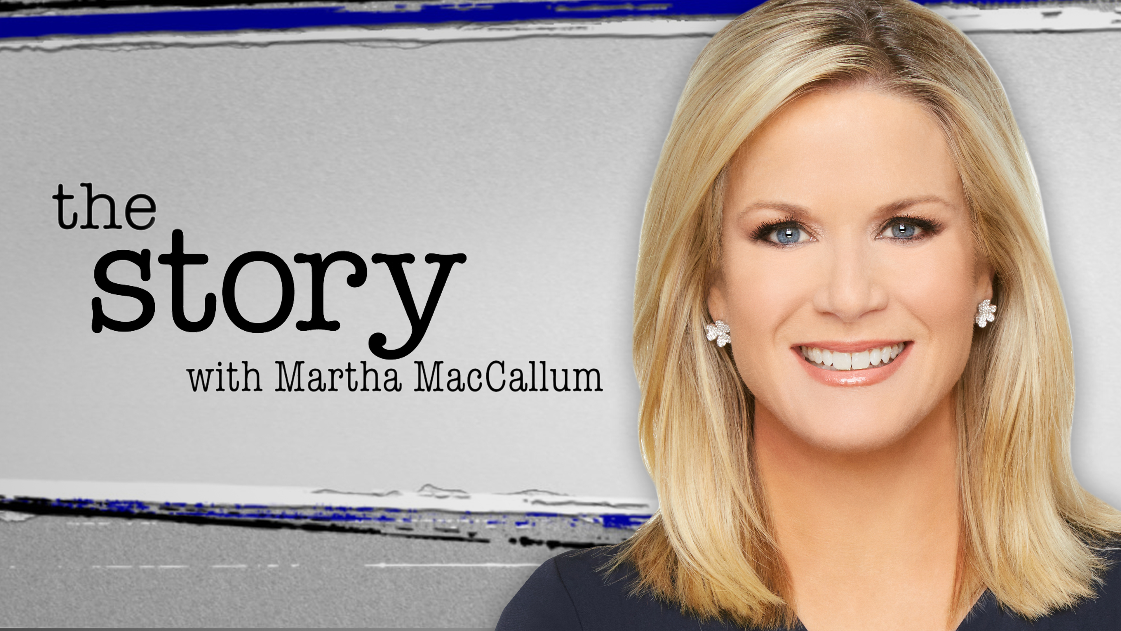 The Story with Martha MacCallum - Where to Watch and Stream - TV Guide
