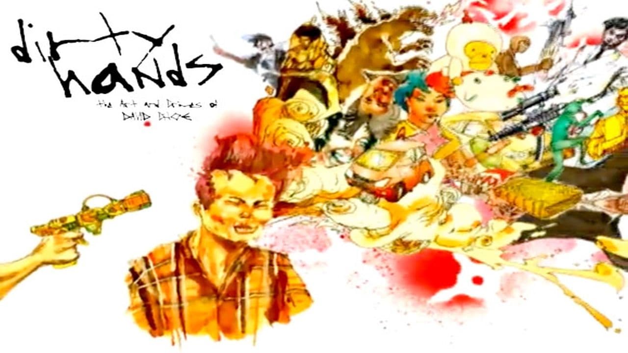 Dirty Hands: The Art and Crimes of David Choe - Where to Watch and