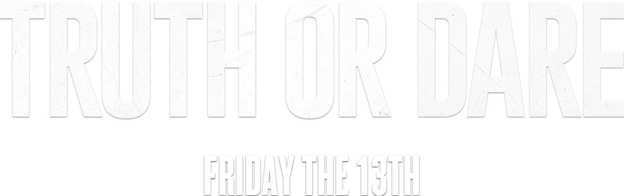 Truth or Dare - Full Cast & Crew - TV Guide