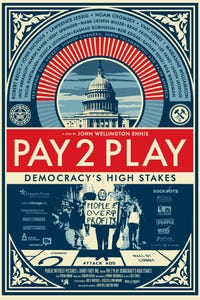Pay 2 Play: Democracy's High Stakes