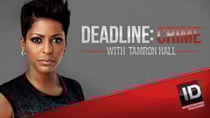 Deadline: Crime with Tamron Hall, Season 3 Episode 8 image