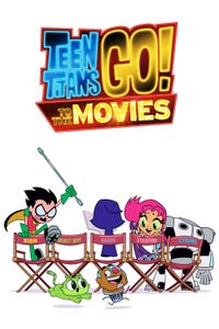 Teen Titans Go! To the Movies