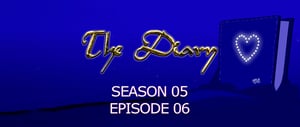 The Diary, Season 5 Episode 6 image