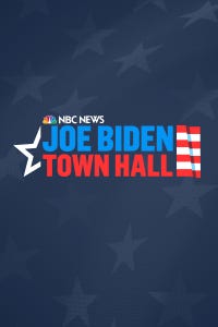 Decision 2020: Biden Town Hall: NBC News Special