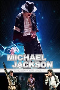 Michael Jackson: Life, Death & Legacy