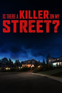 Is There A Killer On My Street?