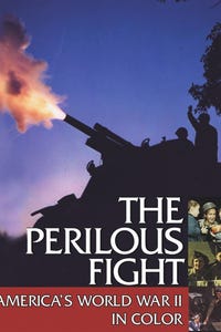 The Perilous Fight: America's World War II in Color as Narrator