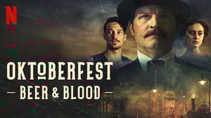 Oktoberfest: Beer & Blood, Season 1 Episode 3 image