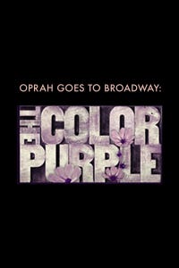 Oprah Goes to Broadway: The Color Purple