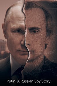 Putin: A Russian Spy Story as Self