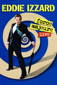 Eddie Izzard: Force Majeure - Live