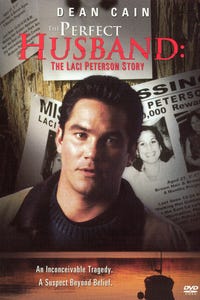 The Perfect Husband: The Laci Peterson Story as Scott Peterson