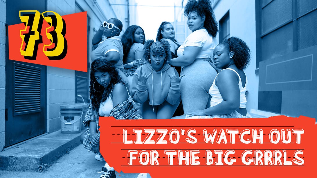2022 100 Best Shows: Lizzo's Watch Out for the Big Grrrls
