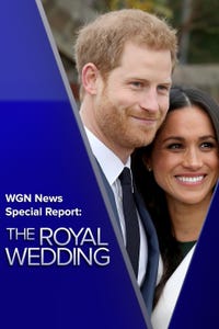 WGN News Special Report: The Royal Wedding