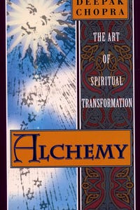 Deepak Chopra: Alchemy -- The Art of Spiritual Transformation as Arthur