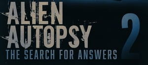 Alien Autopsy: The Search for Answers, Season 1 Episode 2 image