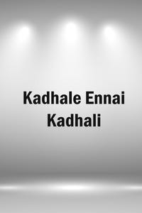Kadhale Ennai Kadhali