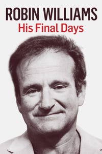 Robin Williams: His Final Days