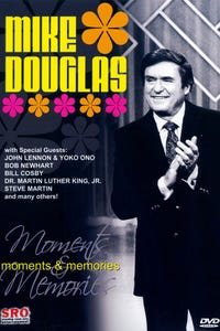 Mike Douglas: Moments and Memories