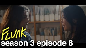 Flunk, Season 3 Episode 8 image