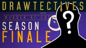 Drawtectives, Season 1 Episode 11 image