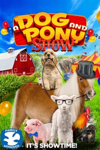 A Dog and Pony Show as Dede