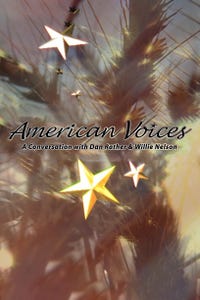 American Voices: A Conversation With Dan Rather and Willie Nelson