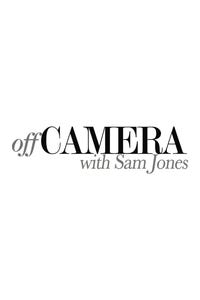 Off Camera With Sam Jones