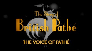 The Story of British Pathé, Season 1 Episode 2 image