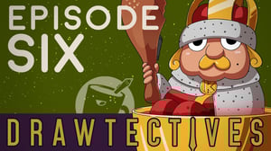 Drawtectives, Season 2 Episode 6 image