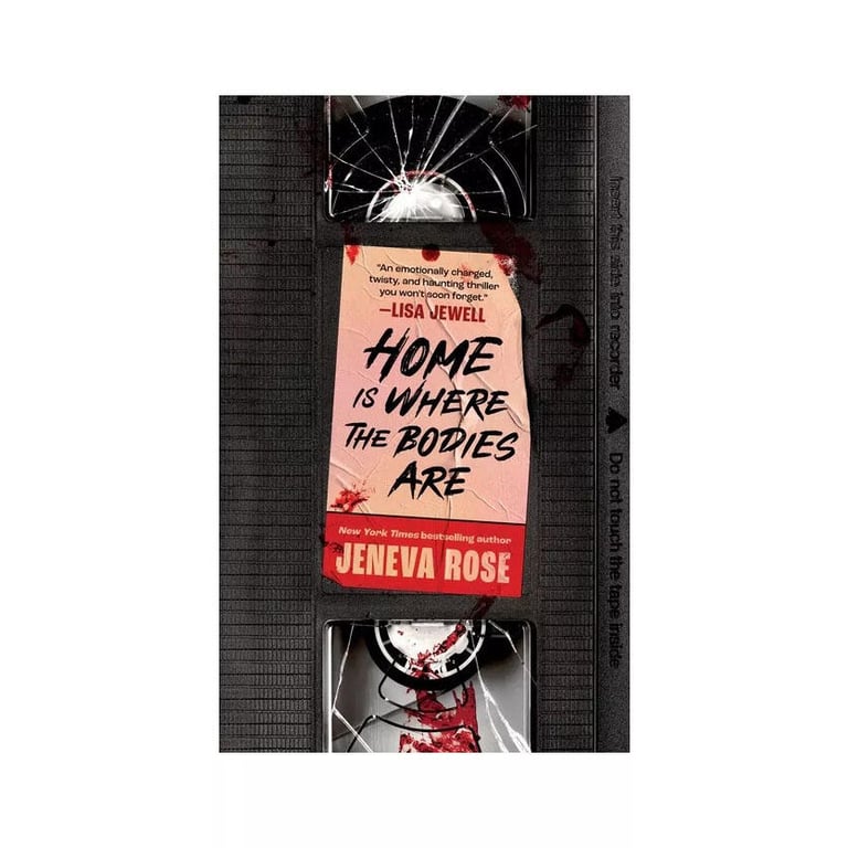 Home Is Where the Bodies Are by Jeneva Rose