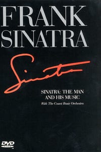 Frank Sinatra: The Man and His Music: With Count Basie and His Orchestra