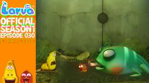 Larva, Season 1 Episode 30 image