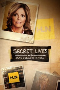Secret Lives With Jane Velez-Mitchell