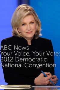 ABC News Your Voice, Your Vote: 2012 Democratic National Convention