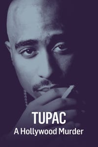 Tupac: A Hollywood Murder
