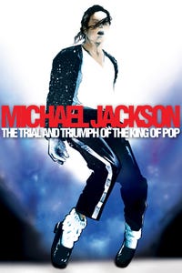 Michael Jackson: The Trial and Triumph of the King of Pop