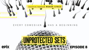 Unprotected Sets, Season 1 Episode 8 image