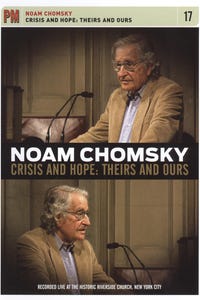 Noam Chomsky: Crisis and Hope - Theirs and Ours